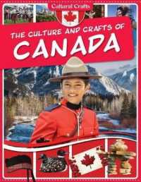 The Culture and Crafts of Canada (Cultural Crafts) （Library Binding）