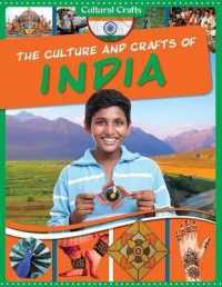 The Culture and Crafts of India (Cultural Crafts) （Library Binding）