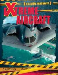 Extreme Aircraft (Extreme Machines)