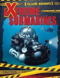 Extreme Submarines (Extreme Machines)