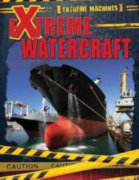 Extreme Watercraft (Extreme Machines)