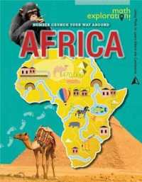 Number Crunch Your Way around Africa (Math Exploration: Using Math to Learn about the Continents) （Library Binding）