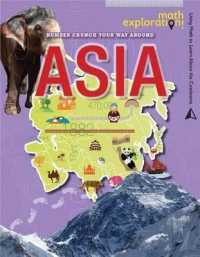 Number Crunch Your Way around Asia (Math Exploration: Using Math to Learn about the Continents) （Library Binding）
