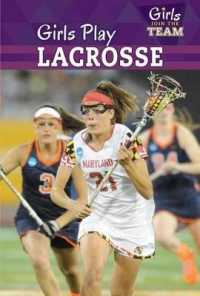 Girls Play Lacrosse (Girls Join the Team)