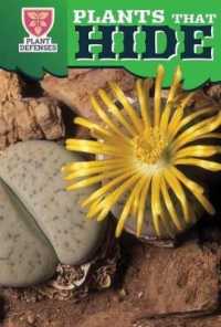 Plants That Hide (Plant Defenses) （Library Binding）