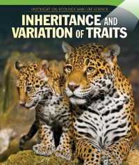Inheritance and Variation of Traits (Spotlight on Ecology and Life Science) （Library Binding）