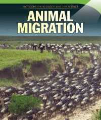 Animal Migration (Spotlight on Ecology and Life Science) （Library Binding）
