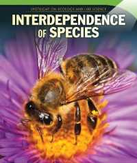 Interdependence of Species (Spotlight on Ecology and Life Science)