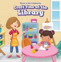 Craft Time at the Library (Places in My Community)