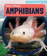 Really Strange Amphibians (Really Strange Adaptations) （Library Binding）