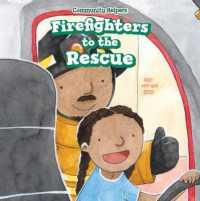 Firefighters to the Rescue (Community Helpers) （Library Binding）