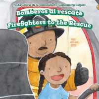 Bomberos Al Rescate / Firefighters to the Rescue (Trabajadores de La Comunidad / Community Helpers) （Library Binding）
