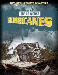 Top 10 Worst Hurricanes (Nature's Ultimate Disasters) （Library Binding）