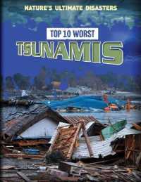 Top 10 Worst Tsunamis (Nature's Ultimate Disasters) （Library Binding）