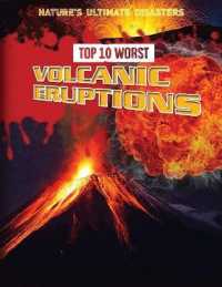 Top 10 Worst Volcanic Eruptions (Nature's Ultimate Disasters) （Library Binding）