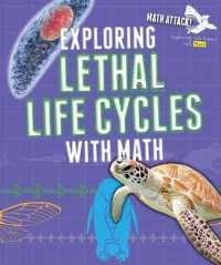 Exploring Lethal Life Cycles with Math (Math Attack: Exploring Life Science with Math)