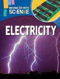 Electricity (Moving Up with Science) （Library Binding）