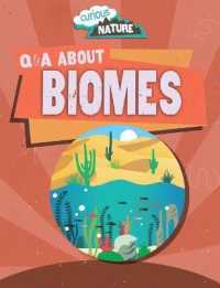 Q & a about Biomes (Curious Nature)