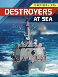 Destroyers at Sea (Machines at Sea) （Library Binding）