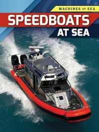 Speedboats at Sea (Machines at Sea) （Library Binding）