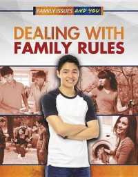Dealing with Family Rules (Family Issues and You)