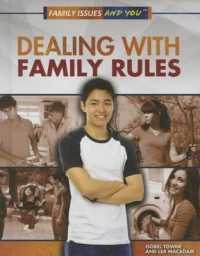 Dealing with Family Rules (Family Issues and You) （Library Binding）