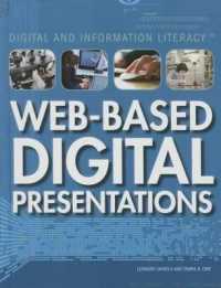 Web-Based Digital Presentations (Digital and Information Literacy) （Library Binding）