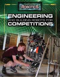Engineering and Building Robots for Competitions (Hands-on Robotics)