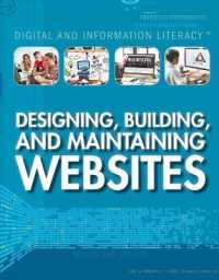 Designing, Building, and Maintaining Websites (Digital and Information Literacy) （2ND）