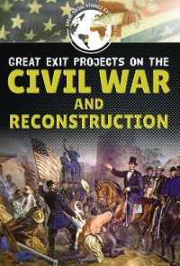 Great Exit Projects on the Civil War and Reconstruction (Great Social Studies Exit Projects)
