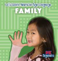 Family (Let's Learn American Sign Language) （Library Binding）