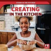 Creating in the Kitchen (Steam in the Kitchen) （Library Binding）
