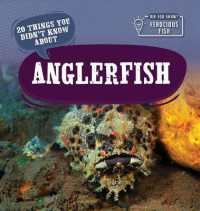 20 Things You Didn't Know about Anglerfish (Did You Know? Ferocious Fish) （Library Binding）