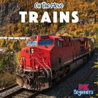Trains (On the Move) （Library Binding）