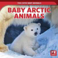 Baby Arctic Animals (Too Cute! Baby Animals)