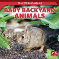 Baby Backyard Animals (Too Cute! Baby Animals)