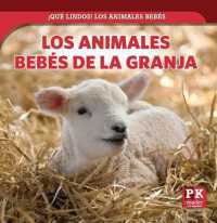 Los Animales Bebés de la Granja (Baby Farm Animals) (¡qué Lindos! Los Animales Bebés (Too Cute! Baby Animals)) （Library Binding）