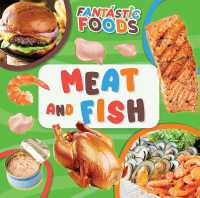Meat and Fish (Fantastic Foods) （Library Binding）