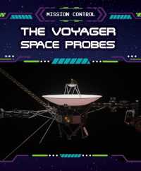 The Voyager Space Probes (Mission Control)