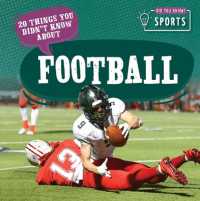 20 Things You Didn't Know about Football (Did You Know? Sports)