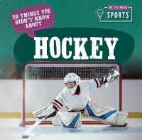 20 Things You Didn't Know about Hockey (Did You Know? Sports) （Library Binding）