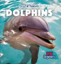 Dolphins (Playful Animals)