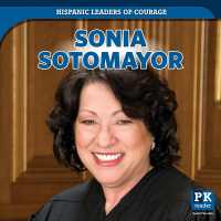 Sonia Sotomayor (Hispanic Leaders of Courage)