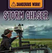 Storm Chaser (Dangerous Work!)