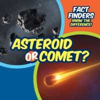 Asteroid or Comet? (Fact Finders: Know the Difference!) （Library Binding）