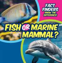 Fish or Marine Mammal? (Fact Finders: Know the Difference!) （Library Binding）
