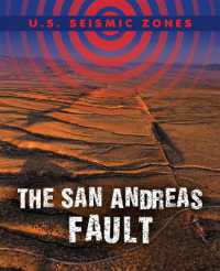 The San Andreas Fault (U.S. Seismic Zones) （Library Binding）