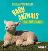 Baby Animals on the Farm (Adorable Animal Babies)