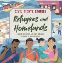 Refugees and Homelands (Civil Rights Stories) （Library Binding）