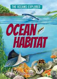 Ocean Habitat (The Oceans Explored) （Library Binding）